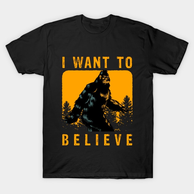 Retro Vintage Bigfoot I want To Believe T-Shirt by Mooxy